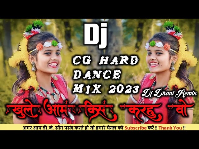 Khule Aam Kiss Karhu Wo || CG Hard Dance Mix || CG Dj Song 2023 !! Dj Dhani Remix class=