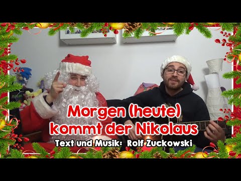 Morgen (heute) kommt der Nikolaus (M. & T.: Rolf Zuckowski) | WEIHNACHTEN