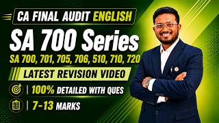ENGLISH Audit Detailed Revision w Ques | SA 700 Series - 700, 701, 705, 706, 510, 710, 720 |CA Final