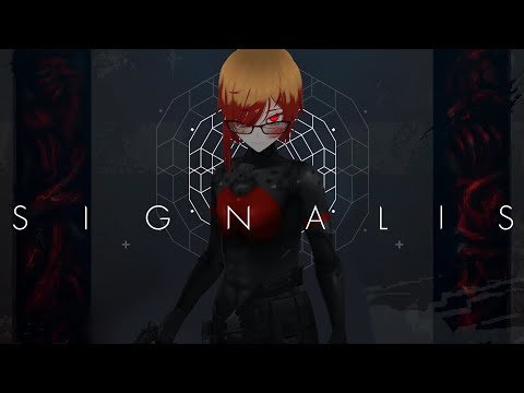 【#signalis】ー思い出してー【ゲーム配信】