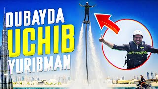 Dubayda UCHISH qimmatga tushdi! Hamma yashirgan Sekret! Flyboardni his eting!!