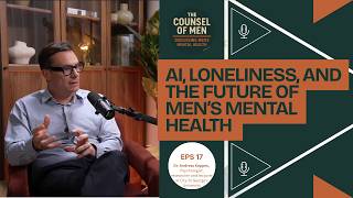 AI, Loneliness & the Future of Men's Mental Health