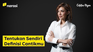 Tentukan Sendiri Definisi Cantikmu | Catatan Najwa