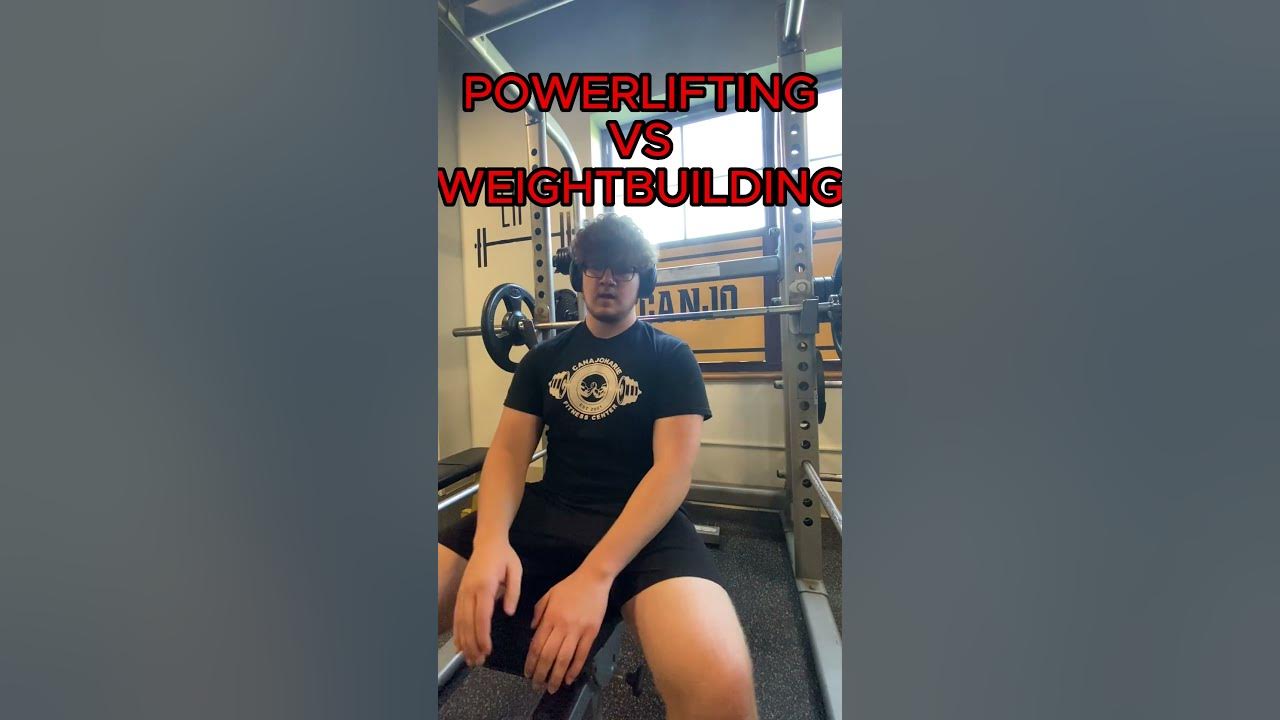 POWERLIFTING VS WEIGHTLIFTING YouTube