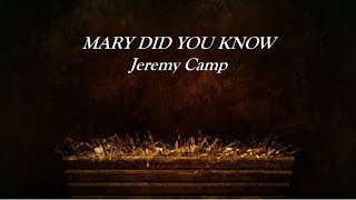 Watch Jeremy Camp Mary Did You Know video