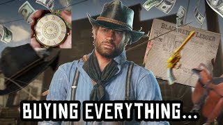 I bought everything in Red Dead Redemption 2