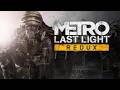 Replaying Metro Last Light Redux / Red Russia Ragefully Ravaging Resident's Rumps