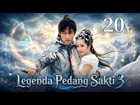 Legenda Pedang Sakti 3 20丨Drama silat Tiongkok terbaik, Hu Ge & Yang Mi, wajib tonton!