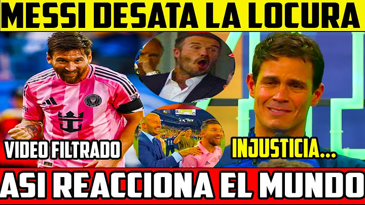 💥EXPLOTO TODO, MESSI DESATA LA LOCURA CON UN GOLAZO Y ASI REACCIONA EL MUNDO Futbol Hoy 💣