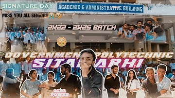 Signature day✍️ | G.P. SITAMARHI | First BLOG | Podcast | MEMORIES | College Life | By:-Yuva Rajan