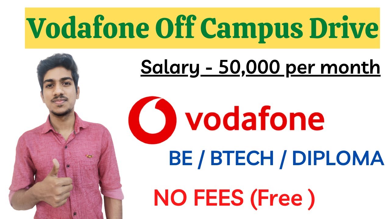 Vodafone Recruitment 2021 | Vodafone Off Campus Drive | Latest Jobs |Freshers Hiring 2021