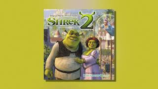 All Is Revealed (From &quot;Shrek 2&quot;) (Official Audio)