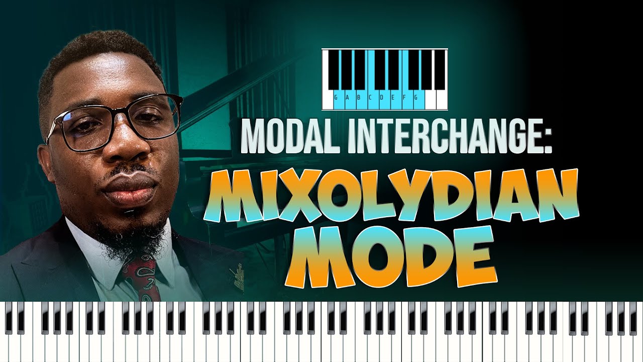🎹 🏆 Modal Interchange- Mixolydian Mode | Onyemachi Chuku