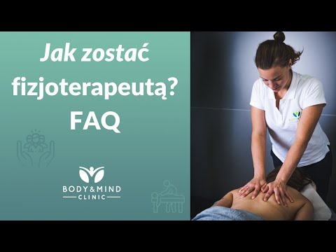 Jak zostać fizjoterapeutą? Jaką wybrać specjalizację? Jak wygląda praca fizjoterapeuty? FIZJO FAQ