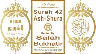 Surah 042 Ash-Shura: HD video || Reciter: Salah Bukhatir