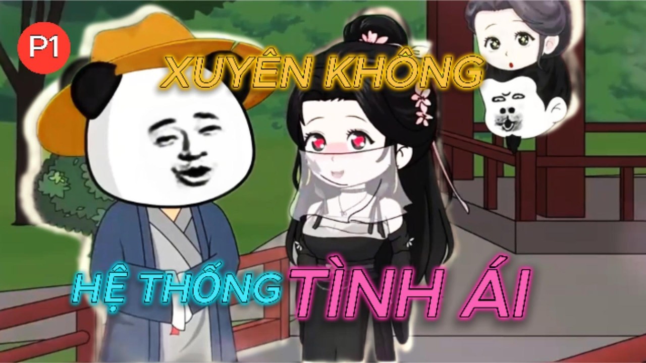 [FULL] Kiếp Trước Làm Trâu Làm Ngựa…Xuyên Không Mở Hệ Thống Tình Ái?! | Phần 1 | #xuyênkhông #tutien