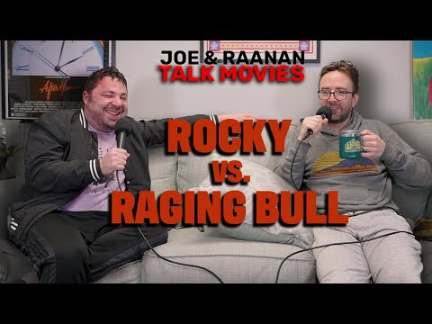 Joe & Raanan Talk Movies - Episode 82 - Rocky vs. Raging Bull
