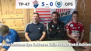 TP-47 vs OPS 5-0 (3-0) mediatilaisuus 19.6.2024