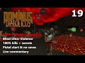 Doom II: Dominus Diabolicus - MAP19: Fields of Anguish - Blind Ultra-Violence 100%