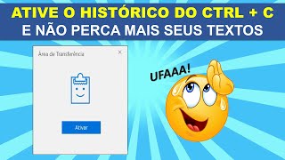Não perca os textos do CTRL + C (ative o Histórico da área de transferência)