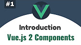 Vue.js 2 Components, Beginners tutorial - YouTube