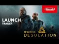 Beautiful Desolation - Launch Trailer – Nintendo Switch