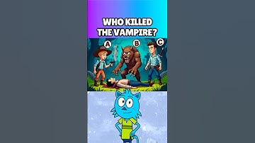 RIDDLE - WHO KILLED THE VIMPIRE? #mayumiquiz #quiz #riddle #roquiz