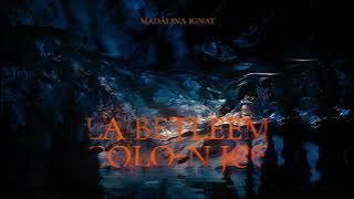 La Betleem colo-n jos | Madalina Ignat