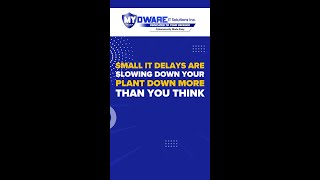 Small IT Delays Are Slowing Your Plant Down More Than You Think