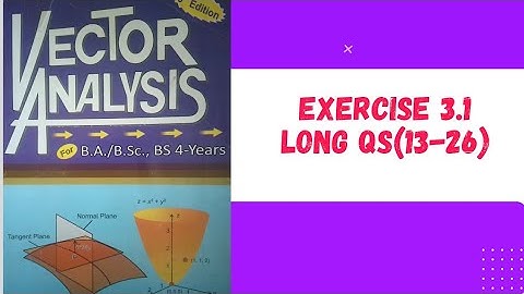 Exercise 3.1 Vector Analysis (Long Questions)👍
