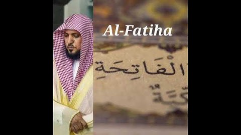 Surat Al-Fatiha by Maher Al-Muaiqly/سورة الفاتحة بصوت ماهر المعقيلي