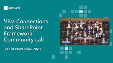 Viva Connections and SharePoint Framework community call 30th of November 2023