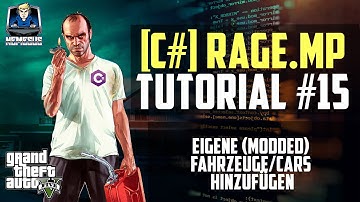 RageMP Scripting Tutorial #15 - Eigene (modded) Addon Fahrzeuge/Cars hinzufügen [C#] [Deutsch]