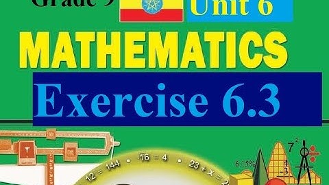 Mathematics grade 9 unit 6 Exercise 6.3 with Answer@Girma21