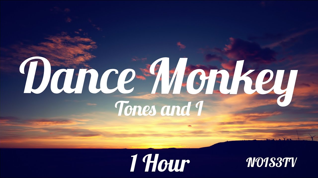 Tones and I   Dance Monkey 1 Hour