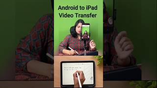 Android to iPad video transfer