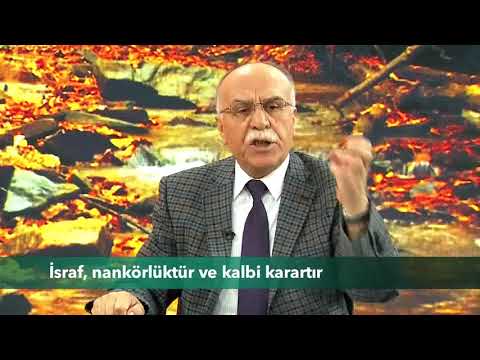 İsraf, nankörlüktür ve kalbi karartır( OSMAN ÜNLÜ HOCA )