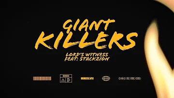 Lord's Witness - Giant Killers feat: Stackzion