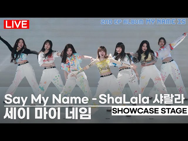 SAYMYNAME ShaLala ショーケース メイ FULL] Say My Name(세이마이네임) - ShaLala(샤랄라) Comeback Stage
