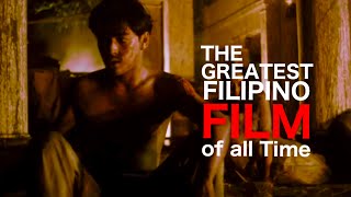 TOP 10 GREATEST FILIPINO FILM OF ALL TIME