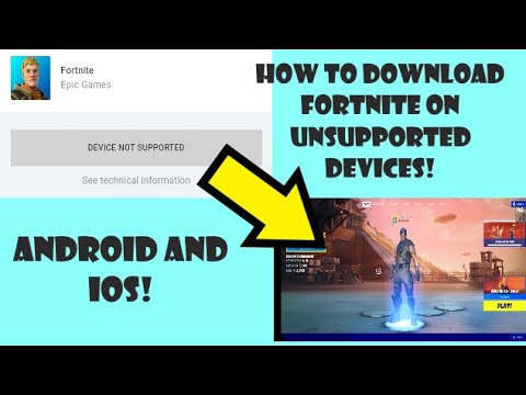 How To Download Fortnite on an Unsupported Phone / Tablet (Android or iOS)  