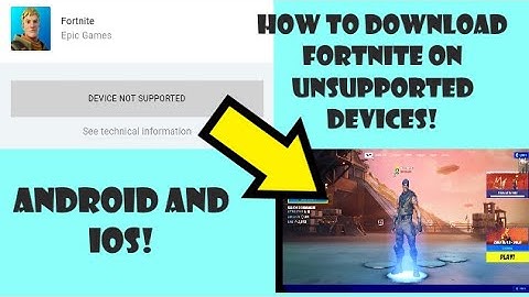 How To Download Fortnite on an Unsupported Phone / Tablet (Android or iOS)