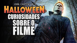 CURIOSIDADES INSANAS sobre o FILME HALLOWEEN