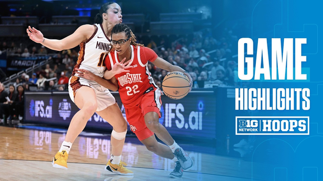 Minnesota vs. Ohio State | HIGHLIGHTS | 2026 B1G Women's Basketball Tournament | 03/06/2026