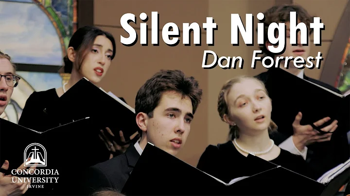 Concordia Choir: Silent Night | Dan Forrest