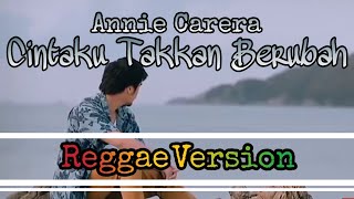 Anie Carera - Cintaku Takkan Berubah (Reggae Version) Lirik dan Video | Cover By Yan Zyan chords