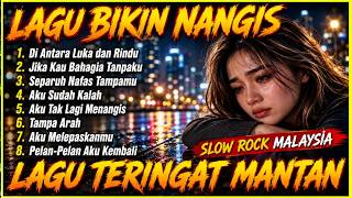 Slow Rock Malaysia 90an Terbaru 2026 | Lagu Patah Hati Paling Enak Didengar