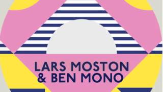 Lars Moston &amp; Ben Mono - Unison (Mike Mago remix)