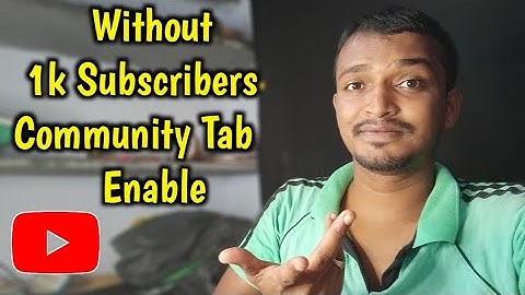 how to without 1k Subscribers community tab enable ? tamil 😉 Selva Tech