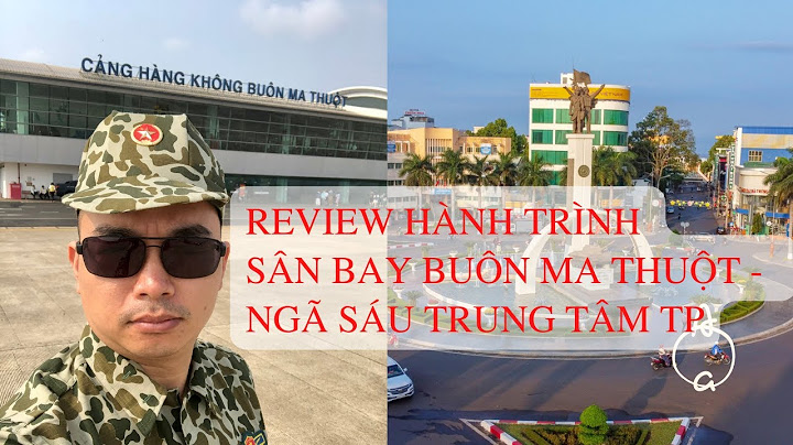 Sân bay buôn ma thuột thuộc tỉnh nào năm 2024